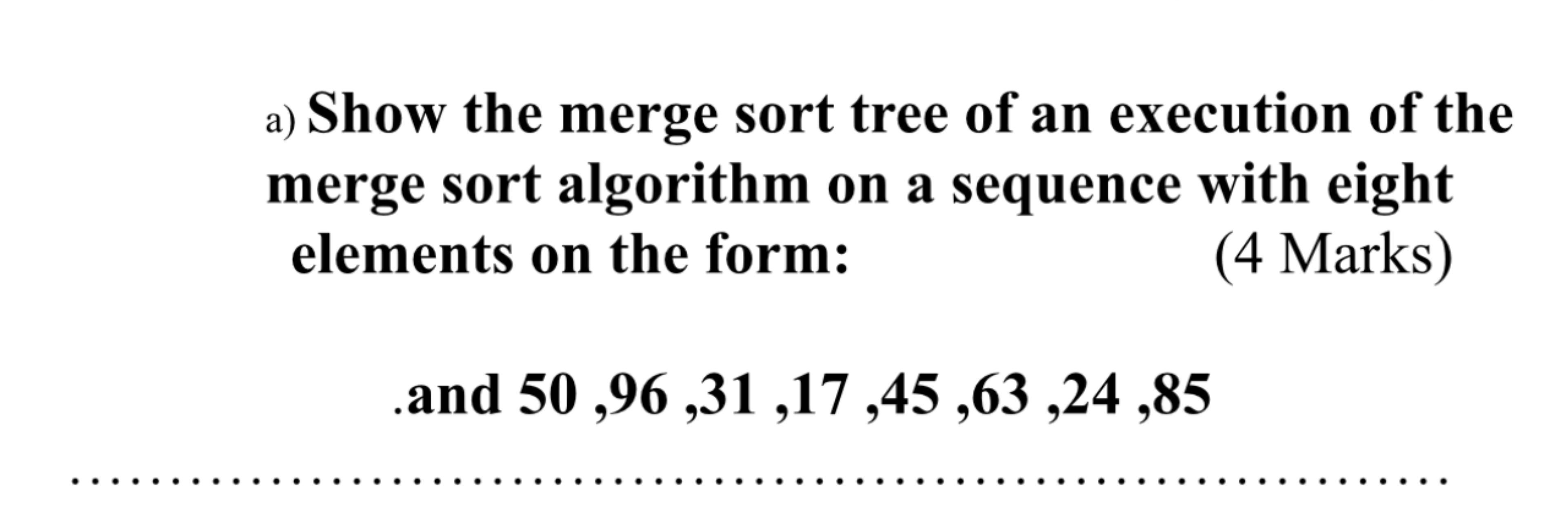 Solved A ﻿show The Merge Sort Tree Of An Execution Of 2165