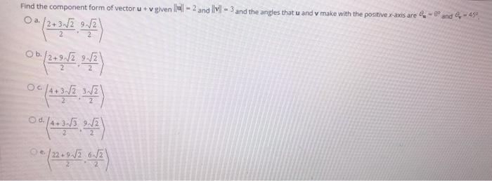 Solved Find the component form of vector u + v given 4-2 and | Chegg.com