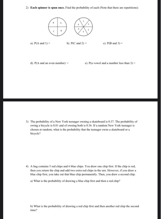 Solved 1) Determine the probability of spinning each