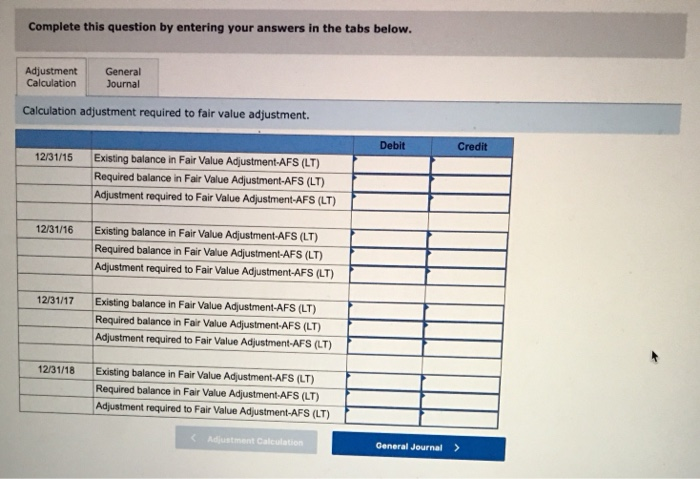 Solved Exercise 15-10 Multiyear fair value adjustments to | Chegg.com