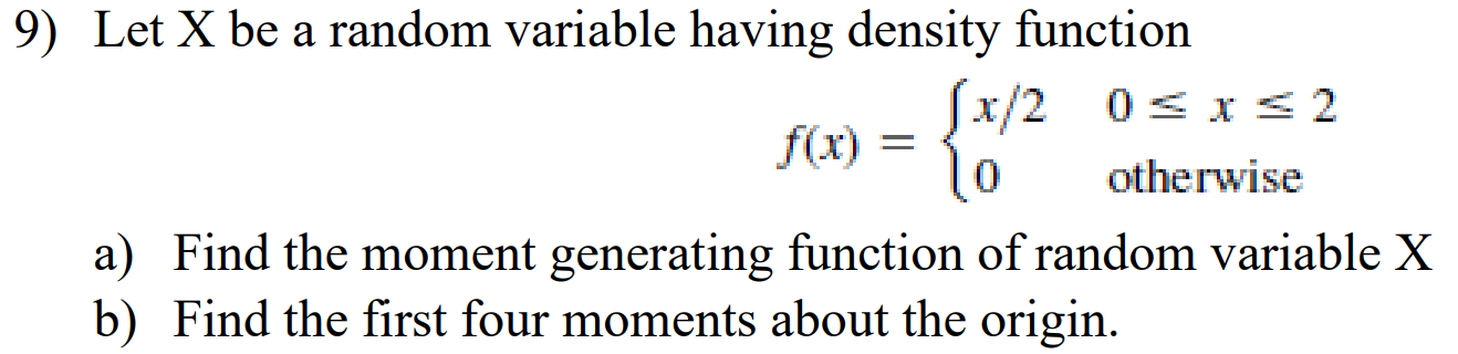 Solved Let X be ﻿a random variable having density | Chegg.com
