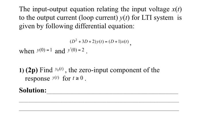 Solved The input-output equation relating the input voltage | Chegg.com