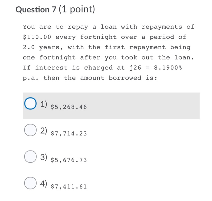 Solved Question 7 (1 point) You are to repay a loan with