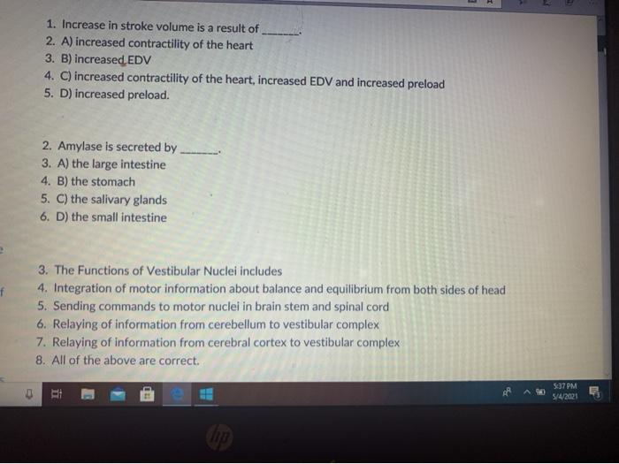Solved 1. Increase in stroke volume is a result of 2. A) | Chegg.com