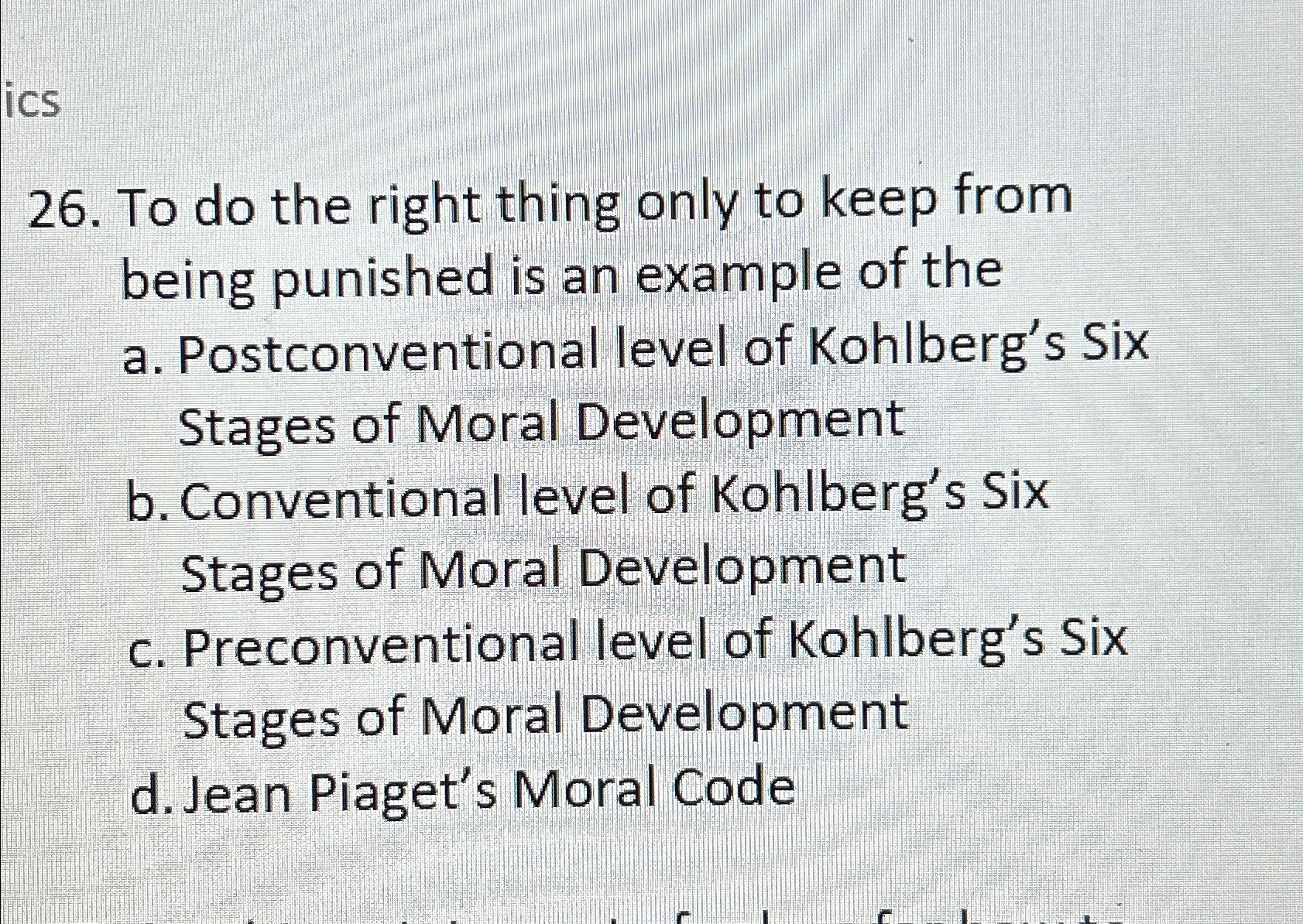 Solved ics26. To do the right thing only to keep from being