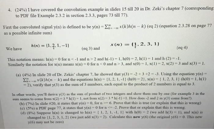 Solved 4. (24%) I have covered the convolution example in | Chegg.com