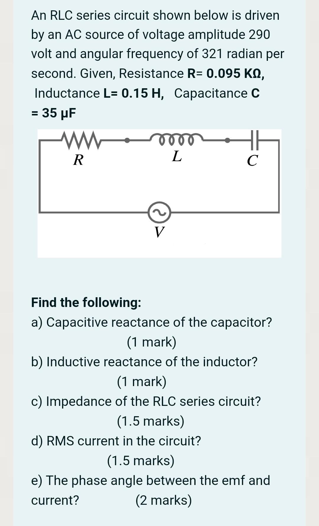 Solved An RLC Series Circuit Shown Below Is Driven By An AC | Chegg.com