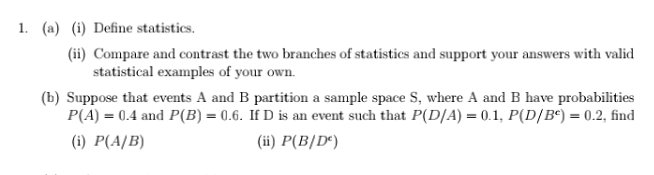 Solved 1. (a) (i) Define Statistics. (ii) Compare And | Chegg.com