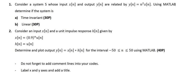 Solved 1. Consider a system S whose input x[n] and output | Chegg.com