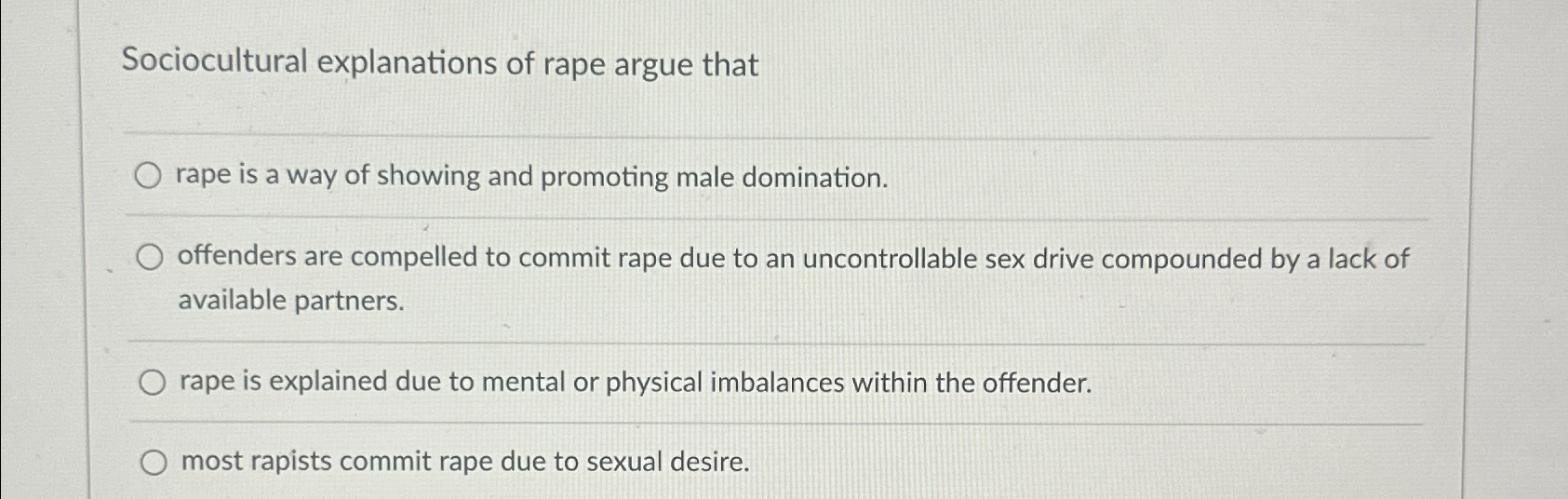 Solved Sociocultural explanations of rape argue thatrape is | Chegg.com