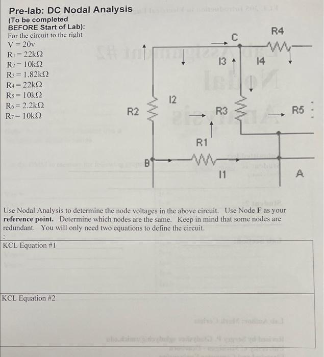 Pre-lab: DC Nodal Analysis
(To be completed
BEFORE Start of Lab):
For the circuit to the right
\[
\begin{array}{l}
\mathrm{V}