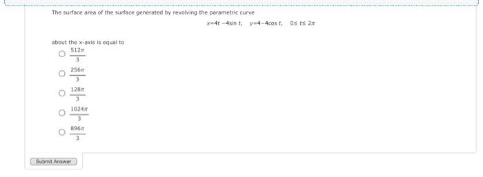 Solved The surfoce area of the surface generated by | Chegg.com