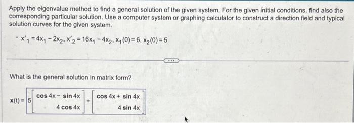 Solved Apply the eigenvalue method to find a general | Chegg.com