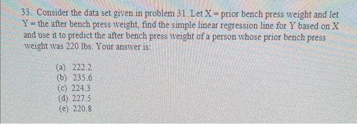 Solved 33. Consider the data set given in problem 31 . Let | Chegg.com