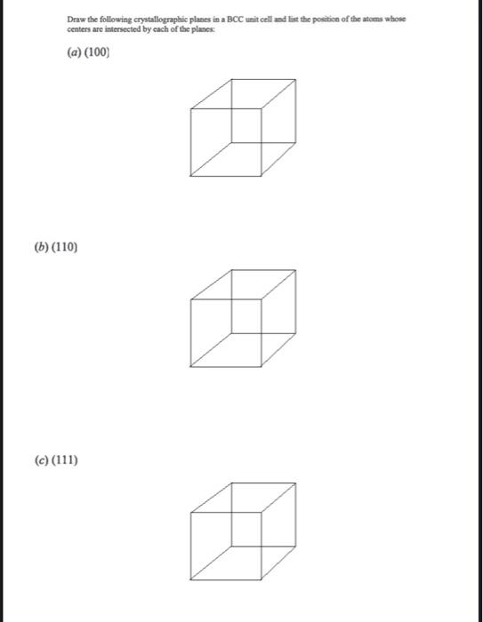 Solved Draw the following crystallographic planes in a BCC | Chegg.com