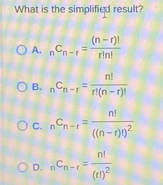 Solved Use the factorial formula for combinations to prove