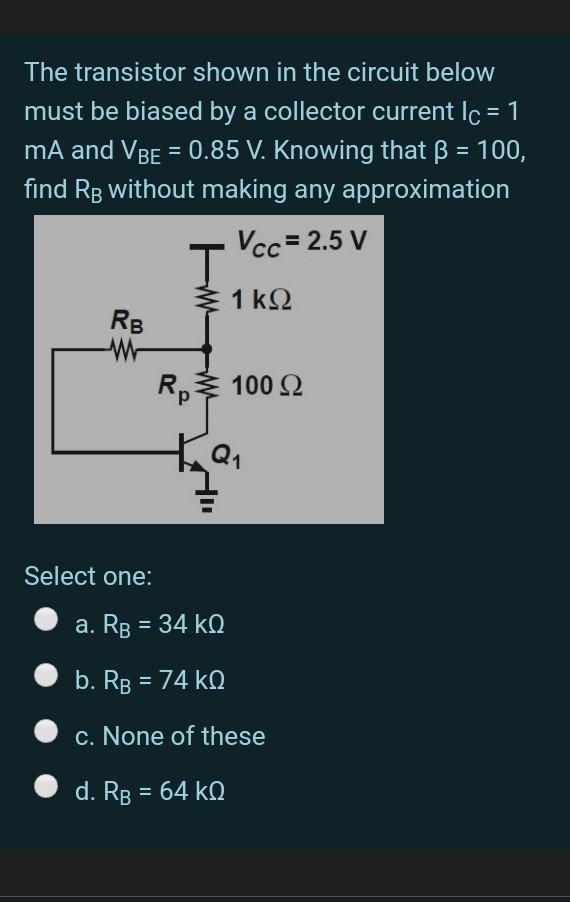 Solved The transistor shown in the circuit below must be | Chegg.com