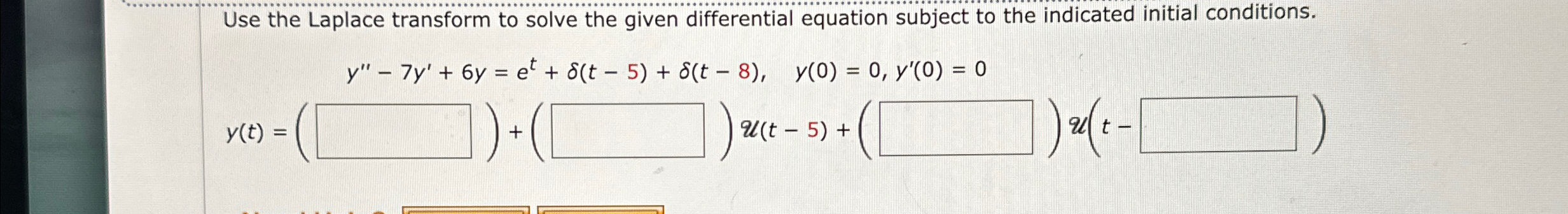 Solved Use The Laplace Transform To Solve The Given 