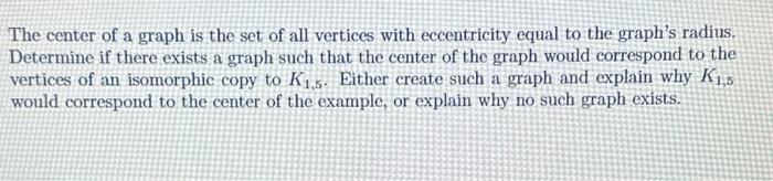 Solved The center of a graph is the set of all vertices with | Chegg.com