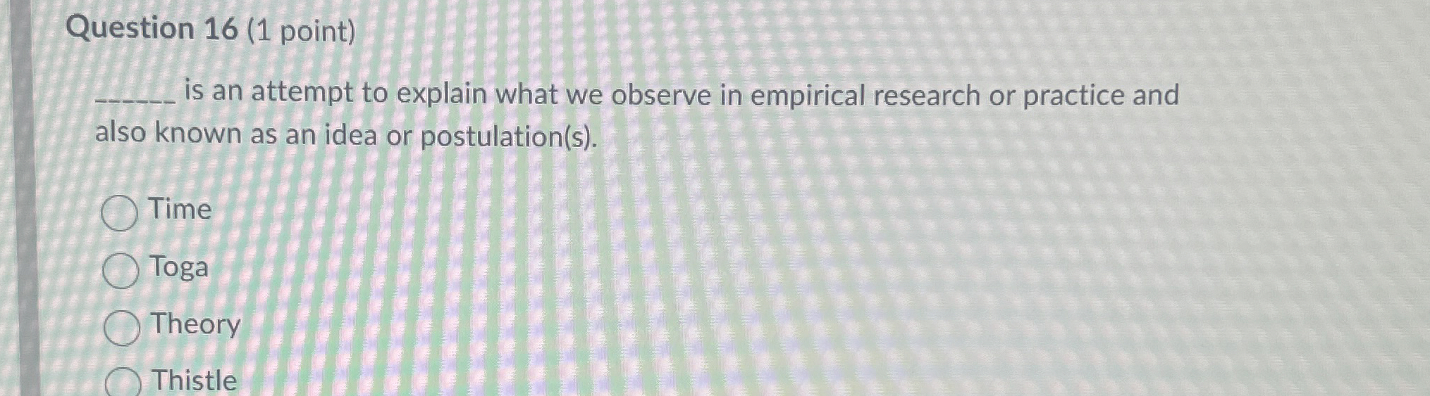 Solved Question 16 (1 ﻿point) ﻿is an attempt to explain | Chegg.com
