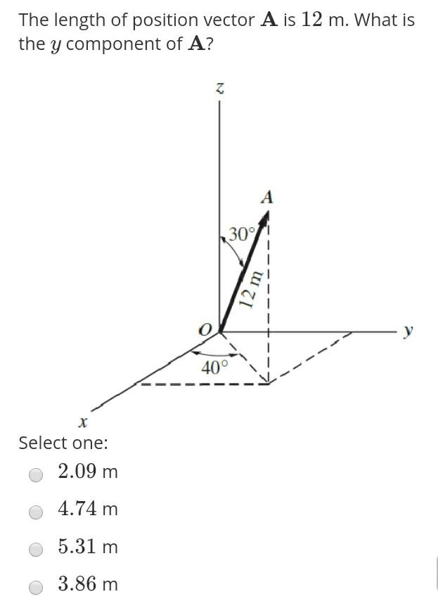 Solved The length of position vector A is 12 m. What is the | Chegg.com