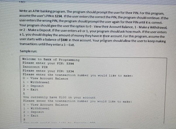 Solved C. Write an ATM banking program. The program should | Chegg.com