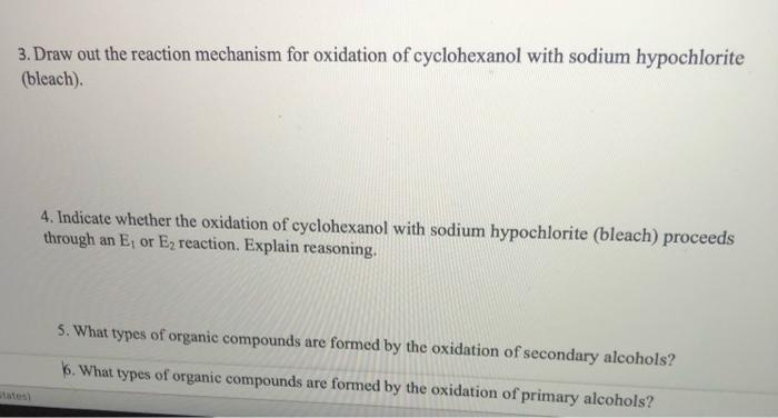 Solved 3 Draw Out The Reaction Mechanism For Oxidation O Chegg Com