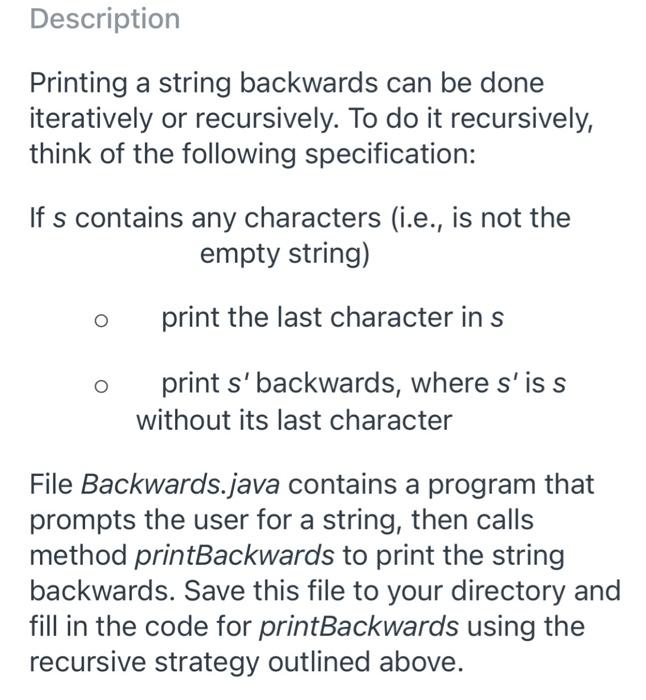 Solved Description Printing a string backwards can be done | Chegg.com