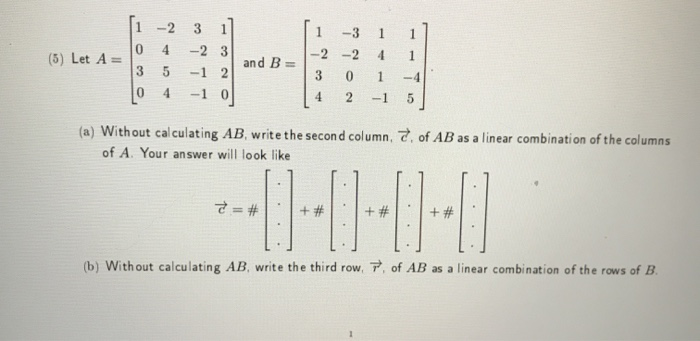 Solved 1 1 (5) Let A = 4 1 -2 3 0 4 - 2 3 3 5 -1 2 0 4 1 and | Chegg.com