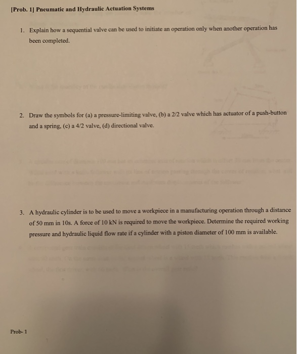 Solved [Prob. 1] Pneumatic and Hydraulic Actuation Systems | Chegg.com