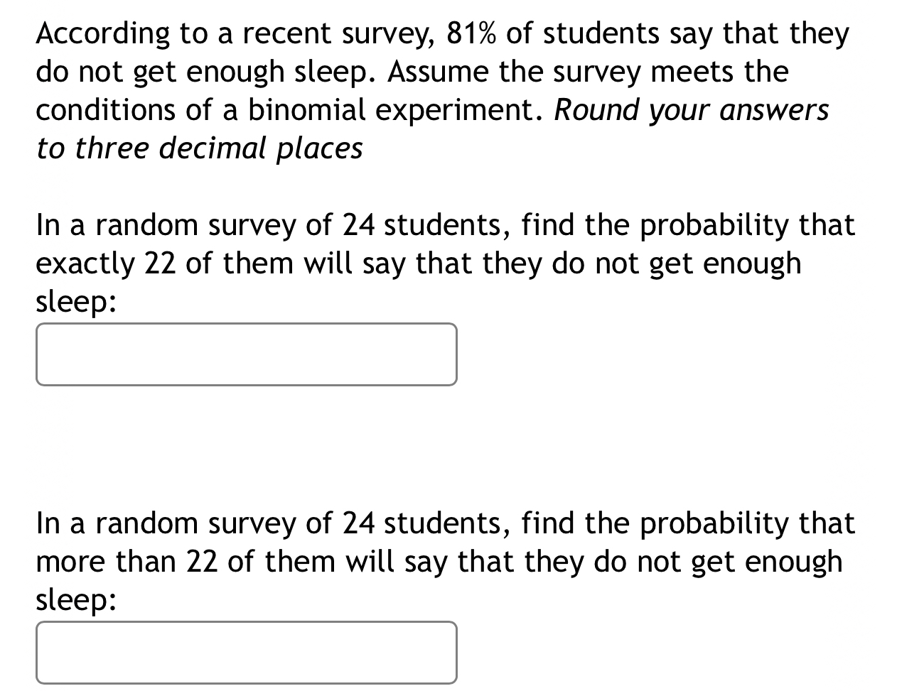 Solved According to a recent survey, 81% ?of students say | Chegg.com
