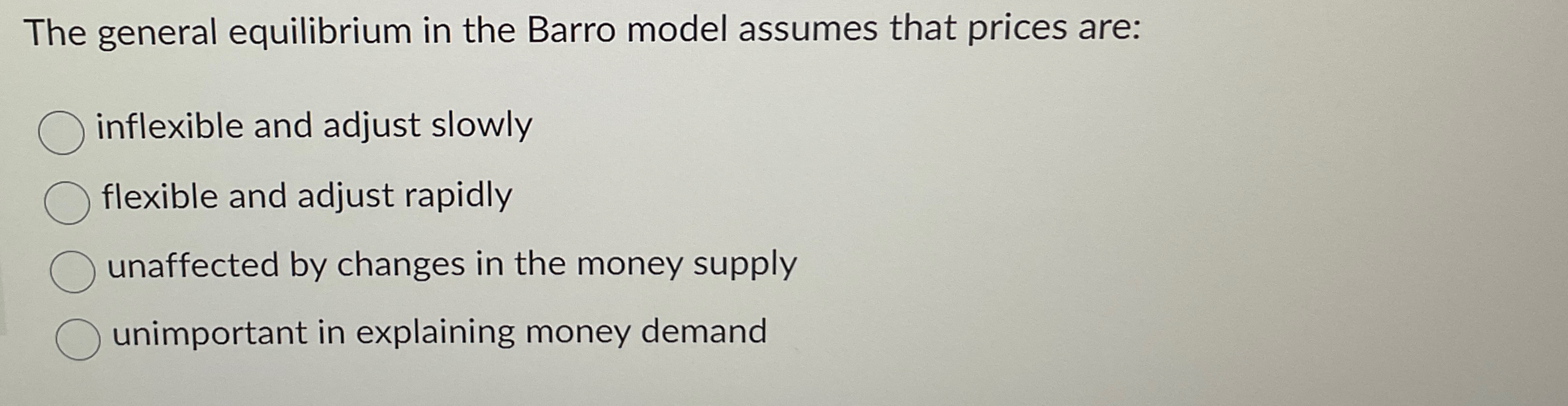 Solved The general equilibrium in the Barro model assumes | Chegg.com