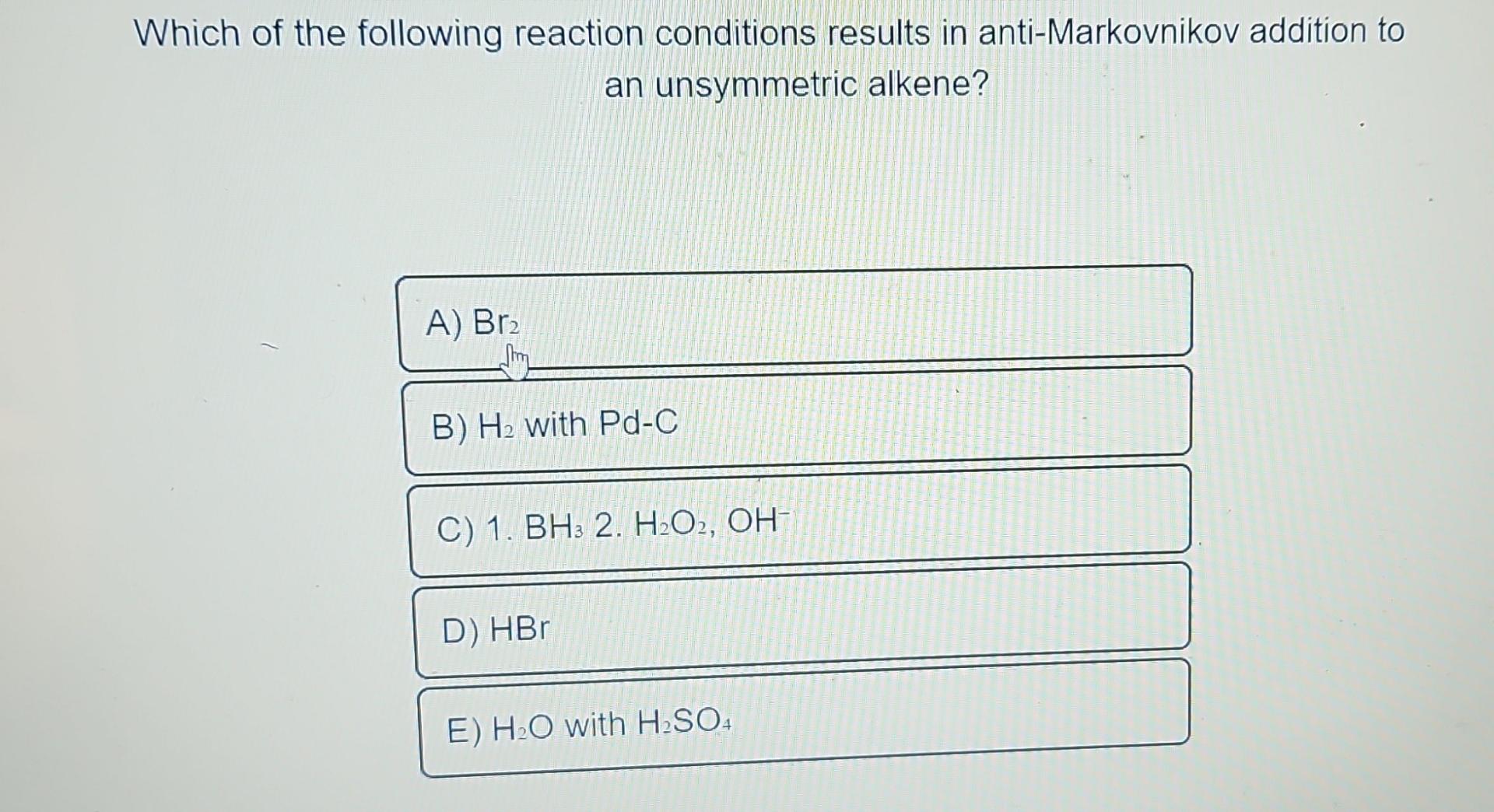 solved-which-of-the-following-reaction-conditions-results-in-chegg