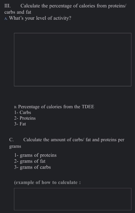 Solved Iii Calculate The Percentage Of Calories From Pro Chegg Com