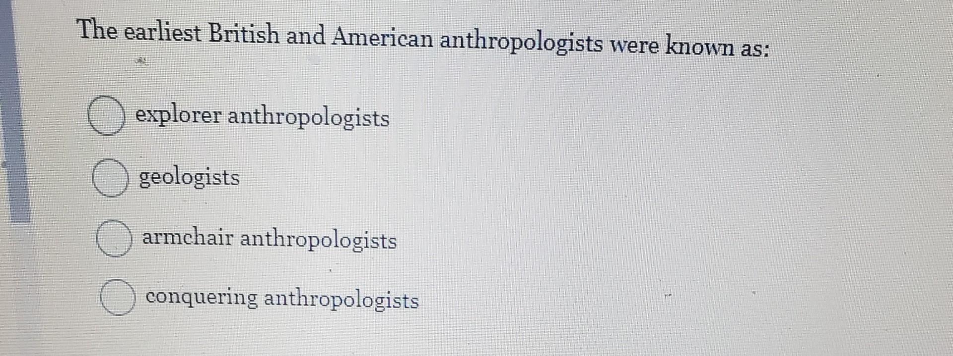 The earliest British and American anthropologists