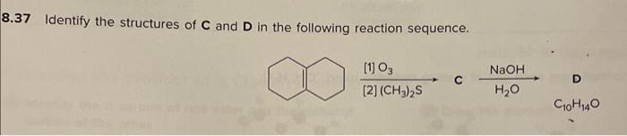 Solved 8.37 Identify the structures of C and D in the | Chegg.com
