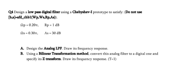 Solved Q4 Design a low pass digital filter using a | Chegg.com