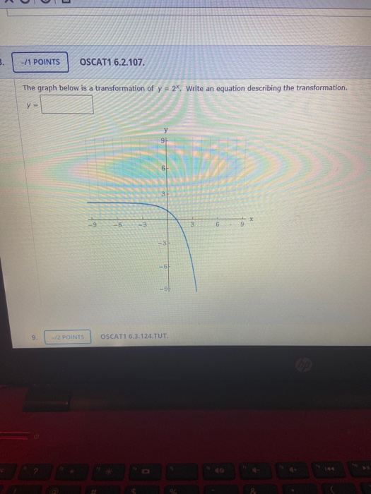 Solved the graph below is a transformation or y=2^x write an | Chegg.com