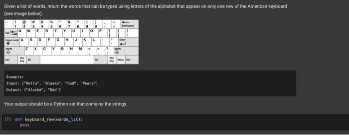 Solved Given a list of words return the words that can be Chegg