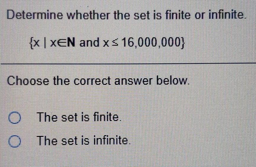 Solved Determine whether the set is finite or infinite.