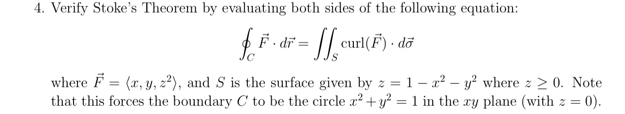 Solved Verify Stokes Theorem By Evaluating Both Sides Of