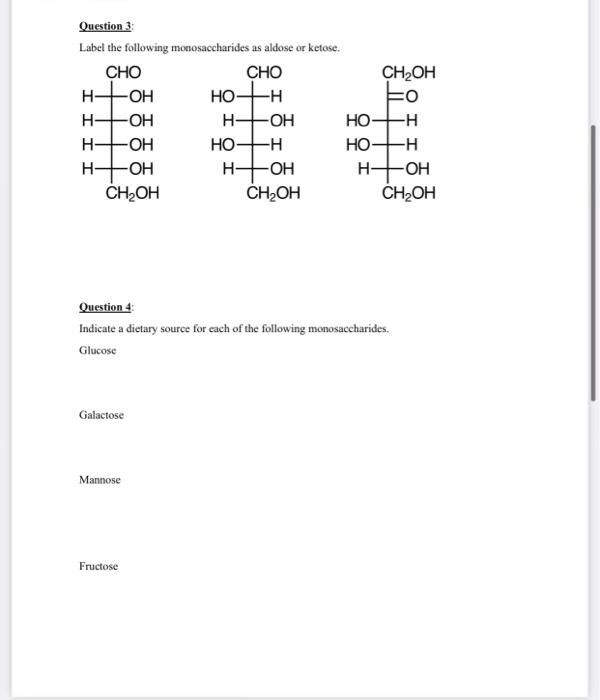 Solved Question 3 Label The Following Monosaccharides As