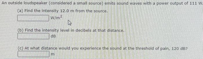 solved-an-outside-loudspeaker-considered-a-small-source-chegg