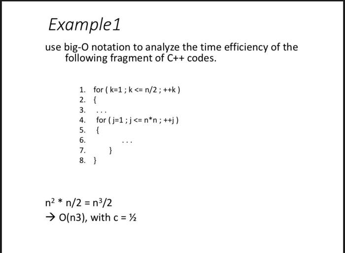 Solved Example1 use big-O notation to analyze the time | Chegg.com