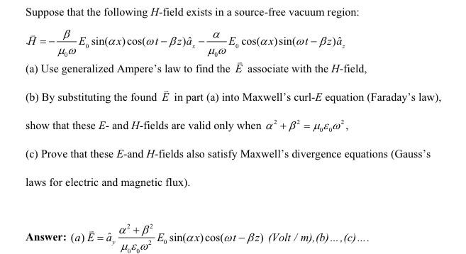 Solved A Suppose That The Following H Field Exists In A S Chegg Com