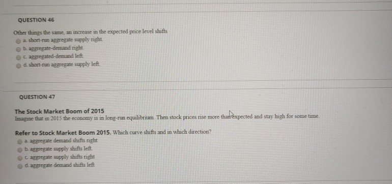Solved QUESTION 46 Other things the same, an increase in the | Chegg.com