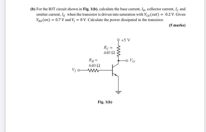 Solved (b) For the BJT circuit shown in Fig. 1(b), calculate | Chegg.com