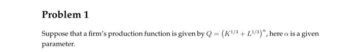 Solved Suppose that a firm's production function is given by | Chegg.com