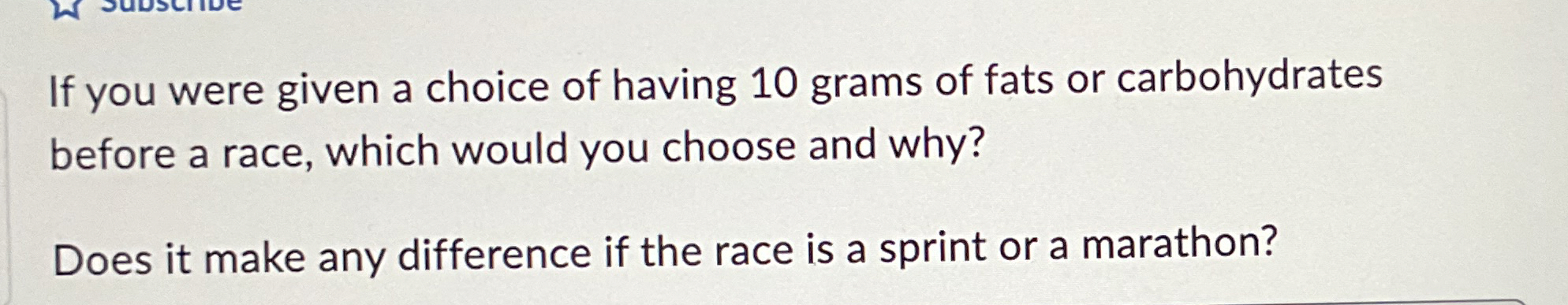 Solved If you were given a choice of having 10 ﻿grams of | Chegg.com