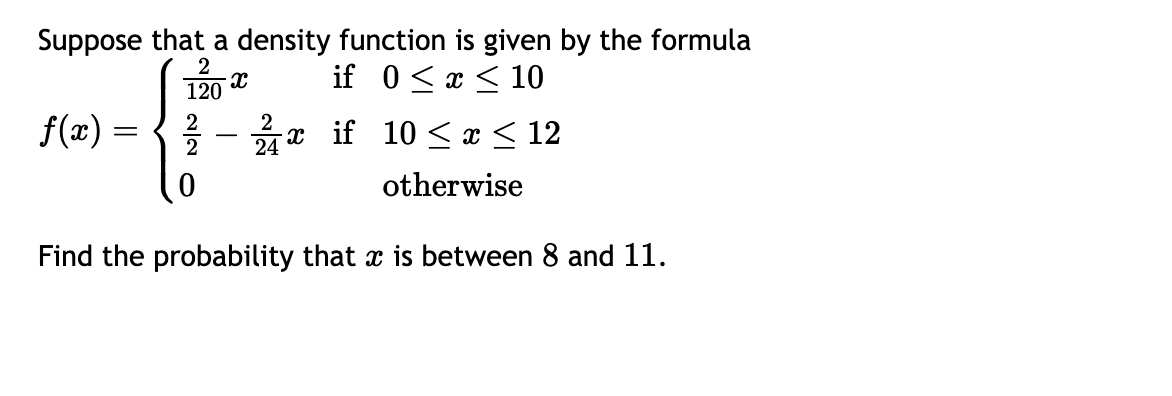 Solved Suppose that a density function is given by the | Chegg.com